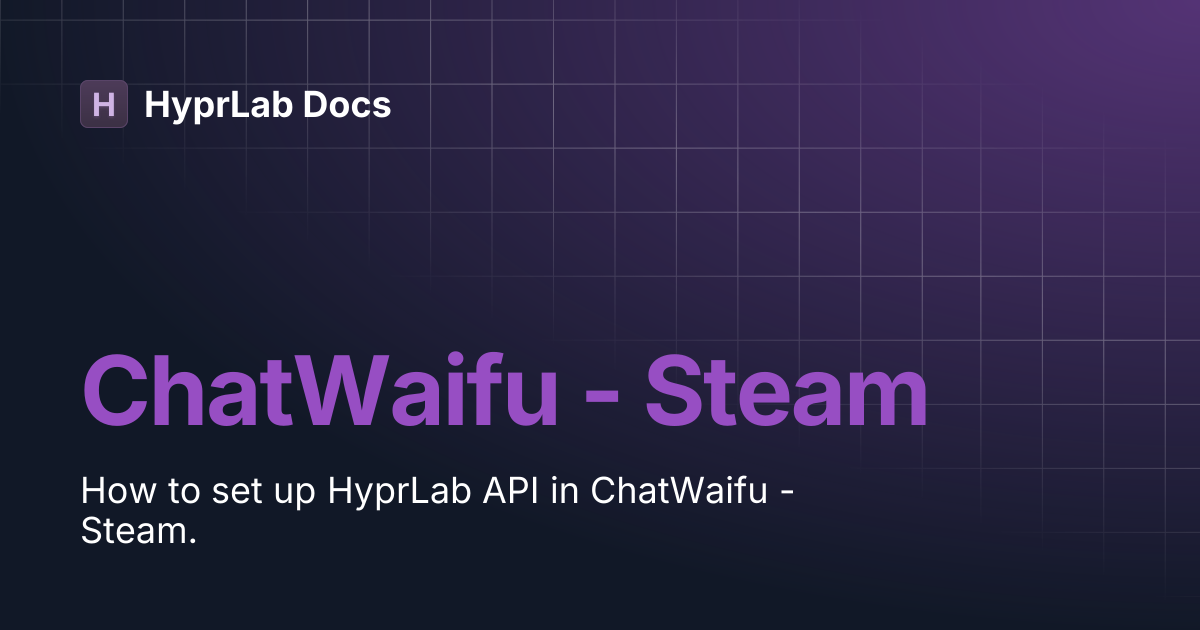 ChatWaifu - Steam | HyprLab Docs