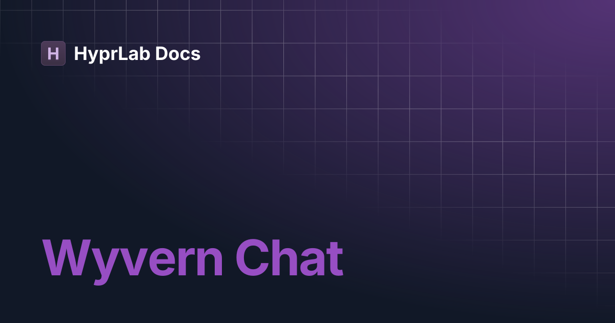 Wyvern Chat | HyprLab Docs